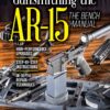 Book Review: Gunsmithing the AR-15: The Bench Manual